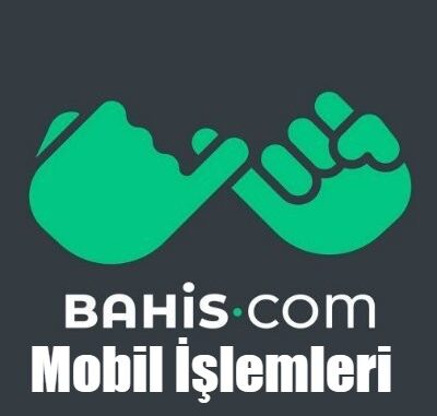 Bahiscom Mobil İşlemleri